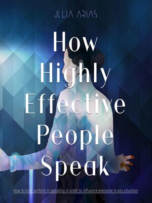 cover image of How Highly Effective People Speak